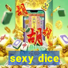 sexy dice